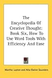 The Encyclopedia Of Creative Thought: Book Six, How To Use Word Tools With Efficiency And Ease