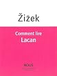 Comment lire Lacan