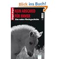 Kein Abschied f�r immer: Wahre Pferdegeschichten