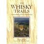 The Whisky Trails: A Geographical Guide to Scotch Whisky