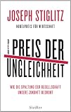 Produkt-Bild: Der Preis der Ungleichheit: Wie die Spaltung der Gesellschaft unsere Zukunft bedroht