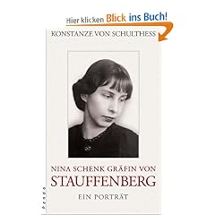 Nina Schenk Gr�fin von Stauffenberg. Ein Portr�t