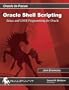 Oracle Shell Scripting: Linux and UNIX Programming for Oracle (Oracle In-Focus series)