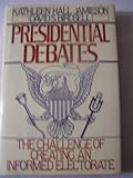 Presidential debates : the challenge of creating an informed electorate