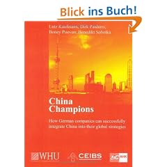 China Champions: How German companies can successfully integrate China into their global strategies
