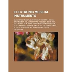 Electronic Musical Instruments: Electronic Musical Instrument, Theremin, Digital Synthesizer, Roland Octapad, Vocoder, Denis D'Or, Mellotron