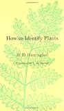 By Harold David Harrington - How to Identify Plants: 1st (first) Edition