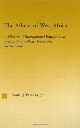 The Athens of West Africa: A History of International Education at Fourah Bay College, Freetown, Sierra Leone (African Studies)