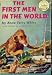 The first men in the world (World landmark books, 1) by Anne Terry White ISBN B0007DNFHA