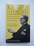 Klemperer stories : anecdotes, sayings and impressions of Otto Klemperer