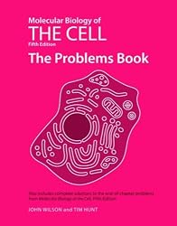 Molecular Biology of the Cell, Fifth Edition: The Problems Book