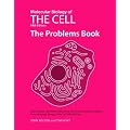 Molecular Biology of the Cell 5E - The Problems Book