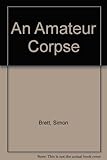An amateur corpse