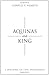 Aquinas and King: A Discourse on Civil Disobedience