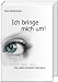 Produkt-Bild: Ich bringe mich um!