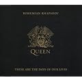 Bohemian Rhapsody / These Are The Days....
