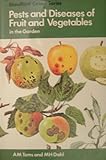 Pests and diseases of fruit and vegetables in the garden