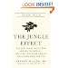 The Jungle Effect: Healthiest Diets from Around the World--Why They Work and How to Make Them Work for You