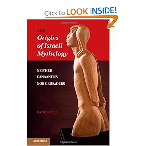 The Origins of Israeli Mythology  - David Ohana