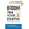 Buddha in Your Backpack: Everyday Buddhism for Teens