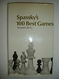 Spassky's 100 best games