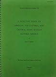 A selective index to Siberian, Far Eastern and Central Asian Russian materia medica