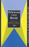 Opening the book : new essays on New Zealand writing
