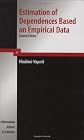 Estimation of Dependences Based on Empirical Data: Empirical Inference Science (Information Science and Statistics)