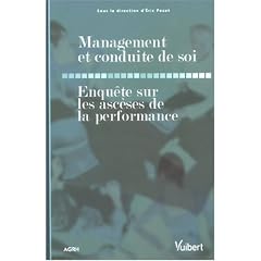 Management et conduite de soi : Enqu�te sur les asc�ses de la performance