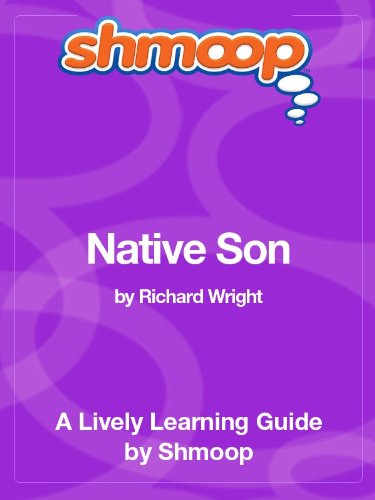 Native Son: Shmoop Study Guide