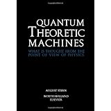 quantum theoretic machines what is thought from the point of view of physics
