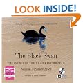 The black swan: the impact of the highly improbable