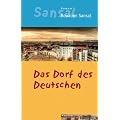 Das Dorf des Deutschen: Das Tagebuch der Br�der Schiller