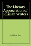 The literary appreciation of Russian writers