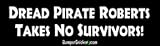 Dread Pirate Roberts - Refrigerator Magnets 7x2 in