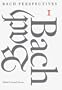 Bach Perspectives, Volume 1