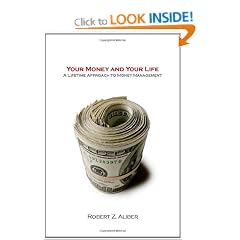 Your Money and Your Life: A Lifetime Approach to Money Management (Stanford Economics and Finance)