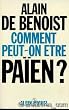 Comment peut-on �tre pa�en?