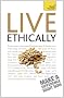 Live Ethically: Teach Yourself