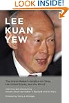 Lee Kuan Yew: The Grand Master's Insi...