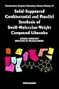 Solid-Supported Combinatorial and Parallel Synthesis of Small-Molecular-Weight Compound Libraries, Volume 17 (Tetrahedron Organic Chemistry)