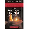 The Shattered Lantern: Rediscovering a Felt Presence of God