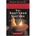 The Shattered Lantern: Rediscovering a Felt Presence of God