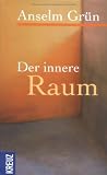 Der innere Raum - Anselm Gr&uuml;n