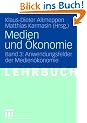 Medien und �konomie: Band 3: Anwendungsfelder der Medien�konomie: BD 3