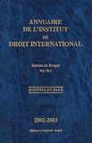 Revue Editions A. Pedone  / Annuaire de droit international : Session de Bruges, Volume 70-1