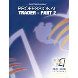 Online Trading Academy Professional Trader Part 2 (Days 4-7) 2009 Book