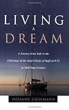 Living A Dream: A Journey from Aide to the Chairman of the Joint Chiefs of Staff on 9/11 to Full-Time Cruiser