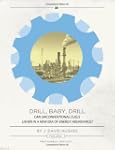 Drill Baby Drill: Can Unconventional...