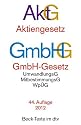 Aktiengesetz &middot; GmbH-Gesetz: mit Umwandlungsgesetz, Wertpapiererwerbs- und &Uuml;bernahmegesetz, Mitbestimmungsgesetzen und Deutschem Corporate Governance ... Governance Kodex, Rechtsstand: 1. Januar 2012